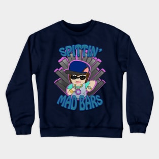 Spittin' Mad Bars Crewneck Sweatshirt